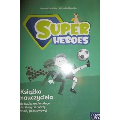 Super Heroes Kl 1 Książka Nauczyciela + 2 Cd Super Heroes Kl 1 Książka Nauczyciela + 2 Cd