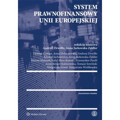 System prawnofinansowy Unii Europejskiej System prawnofinansowy Unii Europejskiej