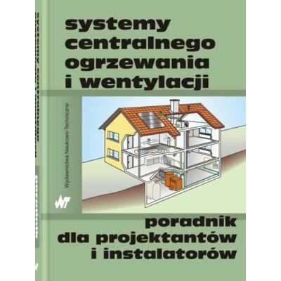 Systemy centralnego ogrzewania i wentylacji Systemy centralnego ogrzewania i wentylacji