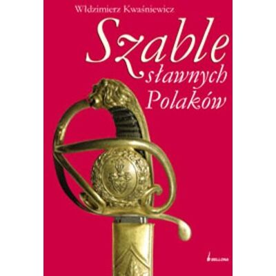 Szable Sławnych Polaków Szable Sławnych Polaków