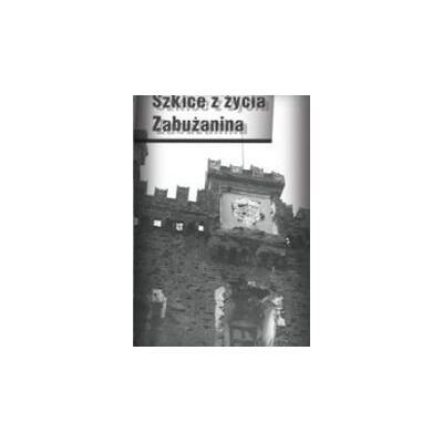 Szkice z życia Zabużanina Szkice z życia Zabużanina