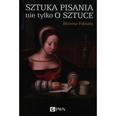 Sztuka pisania nie tylko o sztuce Sztuka pisania nie tylko o sztuce