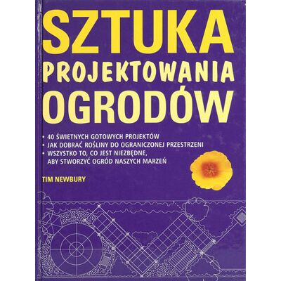 Sztuka projektowania ogrodów Sztuka projektowania ogrodów