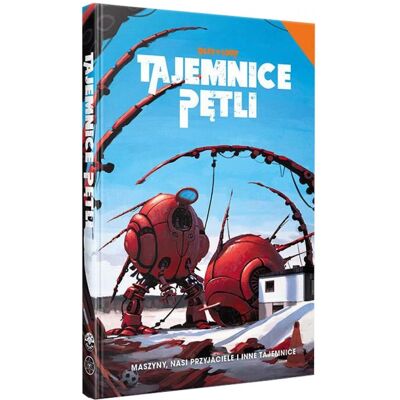 Black Monk Games Tajemnice Pętli - Maszyny, Nasi Przyjaciele, Rpg, Gra Fabularna, Dodatek, Black Monk Black Monk Games Tajemnice Pętli - Maszyny, Nasi Przyjaciele, Rpg, Gra Fabularna, Dodatek, Black Monk