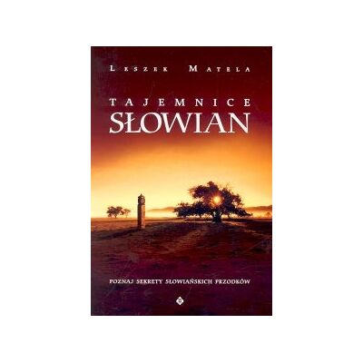 Tajemnice Słowian Tajemnice Słowian