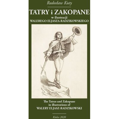 Tatry i Zakopane w ilustracji Walerego Eljasza-Radzikowskiego Tatry i Zakopane w ilustracji Walerego Eljasza-Radzikowskiego