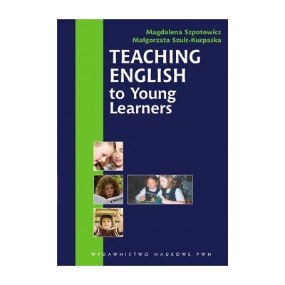 Teaching English to Young Learners Teaching English to Young Learners