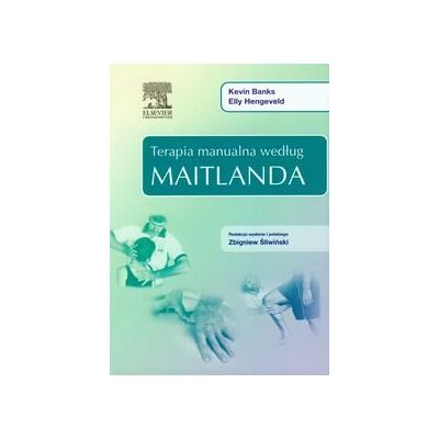 Terapia manualna według Maitlanda Terapia manualna według Maitlanda