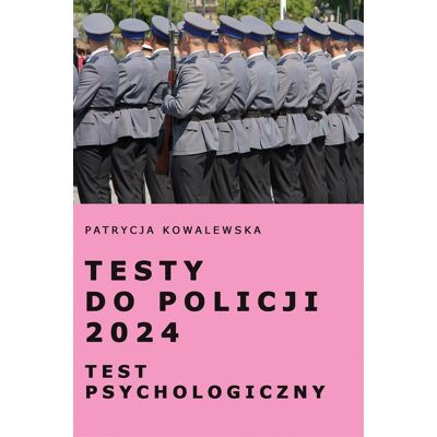 Testy do Policji 2024. Test psychologiczny Testy do Policji 2024. Test psychologiczny