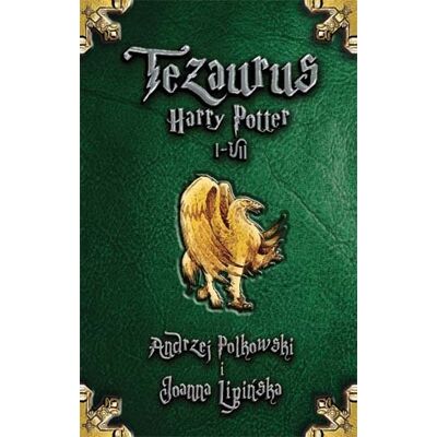 Tezaurus Harry Potter I-VII Tezaurus Harry Potter I-VII