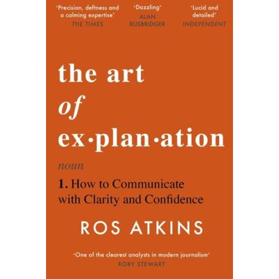 The Art Of Explanation The Art Of Explanation