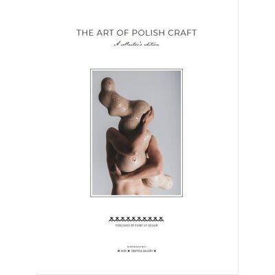 The Art Of Polish Craft. A Collector’s Edition The Art Of Polish Craft. A Collector’s Edition