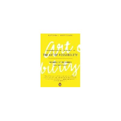 The Art of Possibility The Art of Possibility