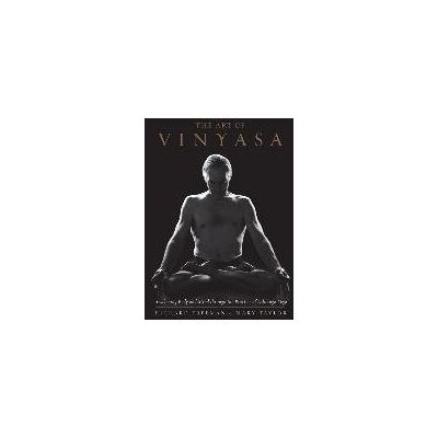 The Art of Vinyasa The Art of Vinyasa