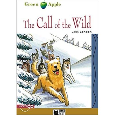 The Call of the Wild. Buch + Audio-CD The Call of the Wild. Buch + Audio-CD
