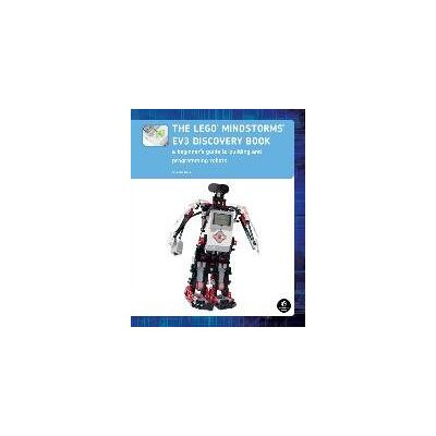 The LEGO® MINDSTORMS® EV3 Discovery Book The LEGO® MINDSTORMS® EV3 Discovery Book