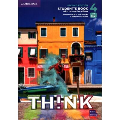 Think 4 Student's Book with Interactive eBook British English Think 4 Student's Book with Interactive eBook British English