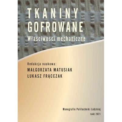Tkaniny gofrowane. Właściwości mechaniczne. Tkaniny gofrowane. Właściwości mechaniczne.