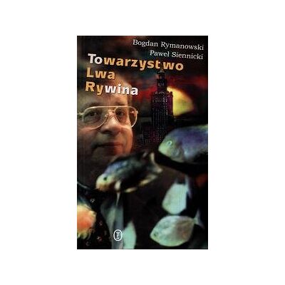 Towarzystwo Lwa Rywina Towarzystwo Lwa Rywina