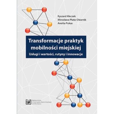 Transformacje Praktyk Mobilności miejskiej Transformacje Praktyk Mobilności miejskiej