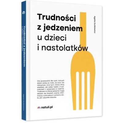 Trudności z jedzeniem u dzieci i nastolatków Trudności z jedzeniem u dzieci i nastolatków