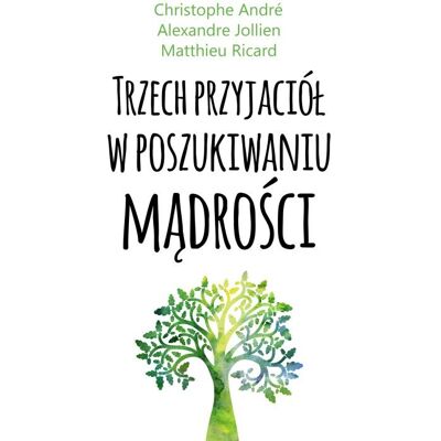Trzech przyjaciół w poszukiwaniu mądrości Trzech przyjaciół w poszukiwaniu mądrości
