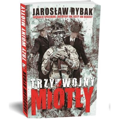 Trzy wojny 'Miotły' Trzy wojny 'Miotły'