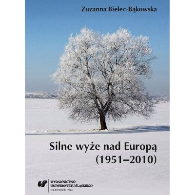 Silne Wyże Nad Europą 1951 - 2010 Silne Wyże Nad Europą 1951 - 2010