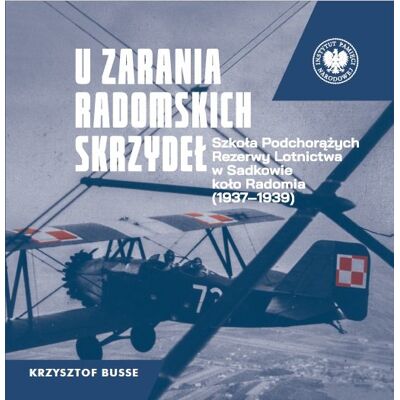 U zarania radomskich skrzydeł U zarania radomskich skrzydeł