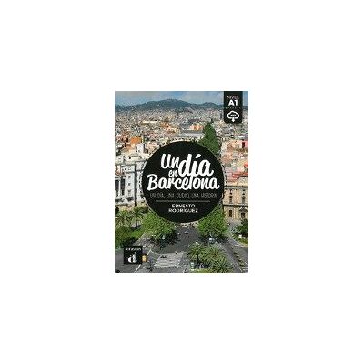 Un día en Barcelona. Buch + Audio online Un día en Barcelona. Buch + Audio online