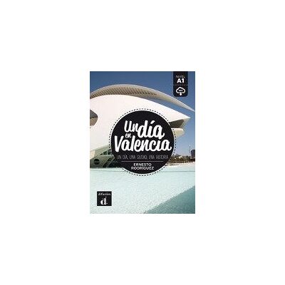 Un día en Valencia. Lektüre + Audio-Online Un día en Valencia. Lektüre + Audio-Online