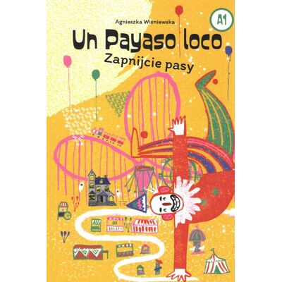 Un Payaso loco. Zapnijcie pasy Un Payaso loco. Zapnijcie pasy
