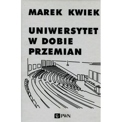 Uniwersytet w dobie przemian Uniwersytet w dobie przemian