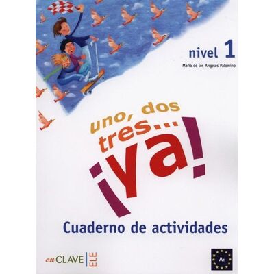 Uno, dos, tres… ya! 1 Ćwiczenia Uno, dos, tres… ya! 1 Ćwiczenia