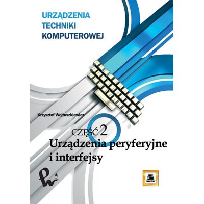 Urządzenia techniki komputerowej. Część 2 Urządzenia techniki komputerowej. Część 2