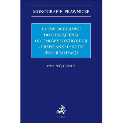 Ustawowe prawo do odstąpienia od umowy dystrybucji Ustawowe prawo do odstąpienia od umowy dystrybucji