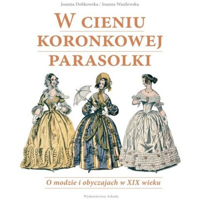 W cieniu koronkowej parasolki W cieniu koronkowej parasolki