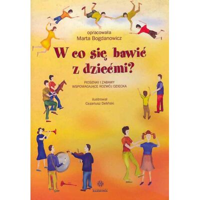 W co się bawić z dziećmi? W co się bawić z dziećmi?