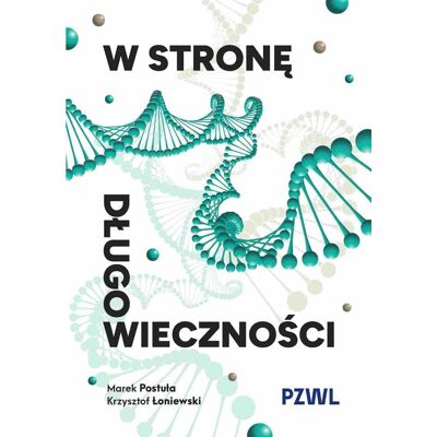 W stronę długowieczności W stronę długowieczności