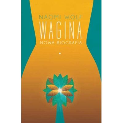 Wagina. Nowa biografia Wagina. Nowa biografia