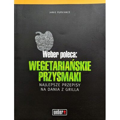 Weber poleca wegetariańskie przysmaki Weber poleca wegetariańskie przysmaki
