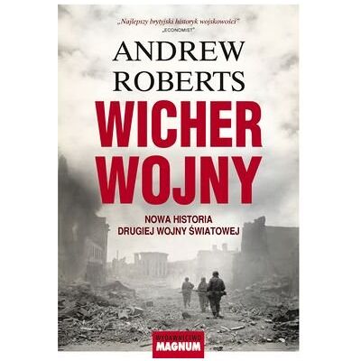 Wicher wojny. Nowa historia Drugiej Wojny Światowej Wicher wojny. Nowa historia Drugiej Wojny Światowej