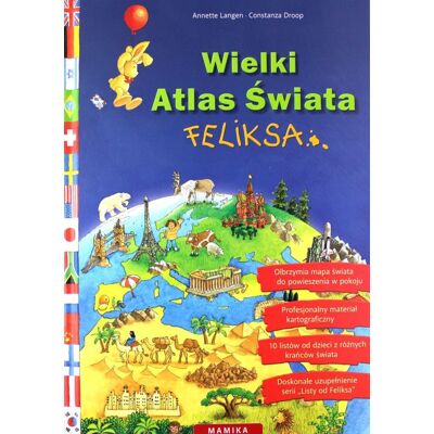 Wielki Atlas Świata Feliksa Wielki Atlas Świata Feliksa