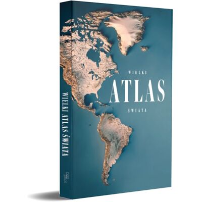Wielki Atlas Świata z mapą Świata/Polski Wielki Atlas Świata z mapą Świata/Polski