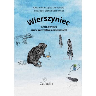 Wierszyniec część pierwsza, czyli o zwierzętach i kontynentach Wierszyniec część pierwsza, czyli o zwierzętach i kontynentach