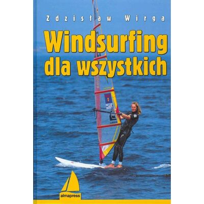 Windsurfing dla wszystkich Windsurfing dla wszystkich