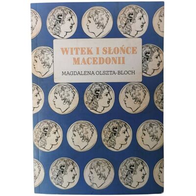 Witek i Słońce Macedonii Witek i Słońce Macedonii