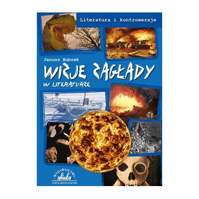 Wizje zagłady w literaturze Wizje zagłady w literaturze