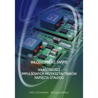 Właściwości impulsowych przekształtników napięcia stałego Właściwości impulsowych przekształtników napięcia stałego