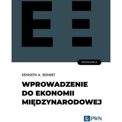 Wprowadzenie do ekonomii międzynarodowej Wprowadzenie do ekonomii międzynarodowej